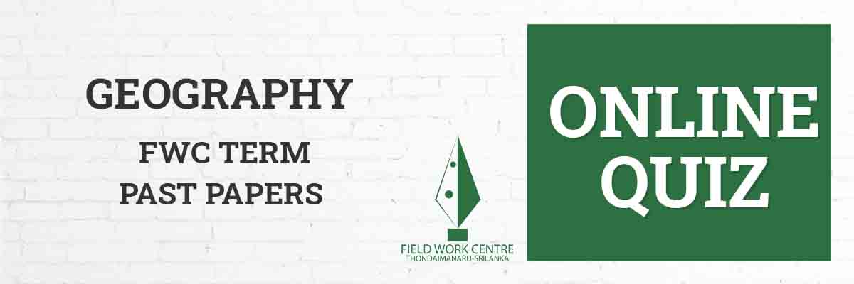 Geography - Field Work Center - Term Exam Paper