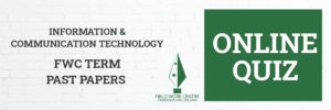 Information & Communication Technology - Field Work Center - Term Exam Paper
